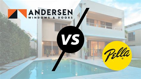 pella vs andersen replacement windows|Andersen vs Pella Windows: Replacement Windows。